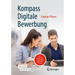 Kompass Digitale Bewerbung: Für Student*innen Und Absolvent*innen