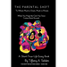 The Parental Shift: To Whom Much is Given, Much is Woven