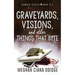Graveyards, Visions, and Other Things that Byte (Dowser 8.5)