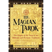 The Magian Tarok: The Origins of the Tarot in the Mithraic and Hermetic Traditions