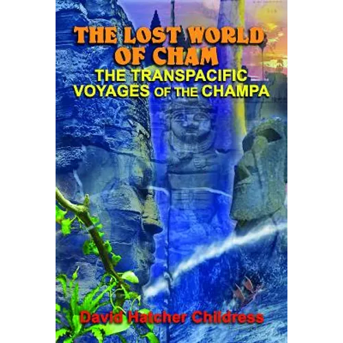 The Lost World of Cham: The Transpacific Voyages of the Champa