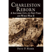 Charleston Reborn: A Southern City, Its Navy Yard and World War II