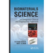 Biomaterials Science: An Integrated Clinical and Engineering Approach