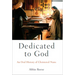 Dedicated to God: An Oral History of Cloistered Nuns