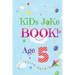 Kids Joke Book Age 5