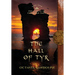 The Hall of Tyr: Book Four of The Circle of Ceridwen Saga