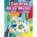 I Can Draw All by Myself Drawing Activity Book