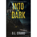 Into the Dark: Tales From the Lighthouse - Book 2