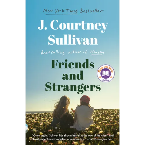 Friends and Strangers: A Read with Jenna Pick: A novel