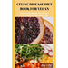 Celiac Diet Book for Vegan: Nourishing Recipes for Gluten-Free Vegan Celiac Treatment, Easy Meals for Vegan with Celiac Disease
