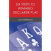 Six Steps to Winning Declarer Play