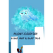 Pillow's Cloudy Day: A Sad, Mad & Glad Tale