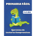 Ejercicios de Lecturas Comprensivas: Para niños de 6 a 8 años