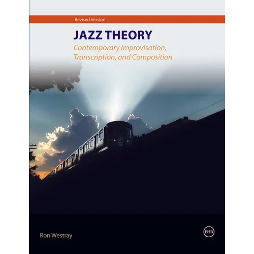 Jazz Theory - Contemporary Improvisation, Transcription and Composition