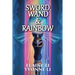 Sword, Wand & Rainbow