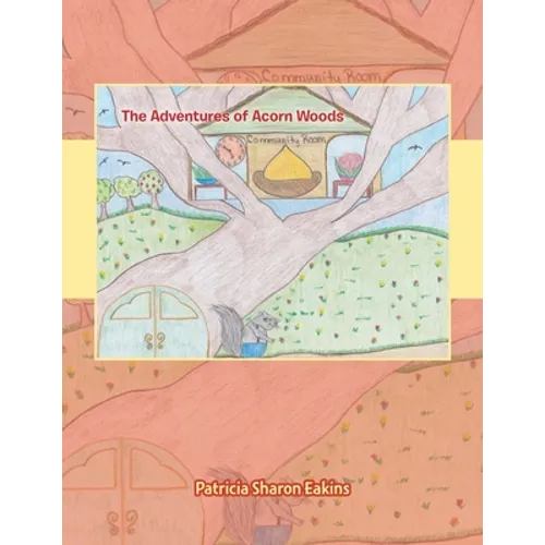 The Adventures of Acorn Woods