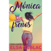 Mónica sin frenos