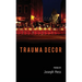 Trauma Decor