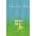 Take This Life