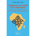 L'Afrique et sa culture de la démocratie: Une évaluation de la réalité culturelle africaine face à l'enjeu de sa consolidation démocratique