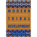 Modern Tribal Development: Paths to Self-Sufficiency and Cultural Integrity in Indian Country