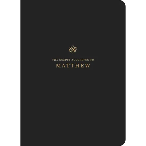 ESV Scripture Journal: Matthew (Paperback)