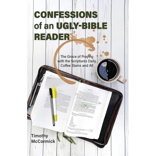 Confessions of an Ugly-Bible Reader