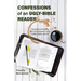 Confessions of an Ugly-Bible Reader