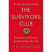 Survivors Club: The Secrets and Science That Could Save Your Life
