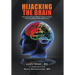 Hijacking the Brain: How Drug and Alcohol Addiction Hijacks Our Brains the Science Behind Twelve-Step Recovery