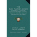 The Busy Pastor's Guide: A Resume Of Canon Law, Moral And Pastoral Theology, Together With The Relevant Decisions Of The Roman Congregations