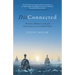 Disconnected: The Roots of Human Cruelty and How Connection Can Heal the World