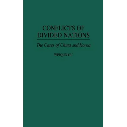 Conflicts of Divided Nations: The Cases of China and Korea