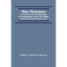 Our Firemen: The History Of The Pittsburgh Fire Department, From The Village Period Until The Present Time
