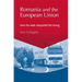 Romania and the European Union: How the Weak Vanquished the Strong