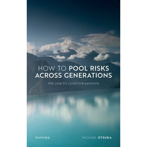 How to Pool Risks Across Generations: The Case for Collective Pensions