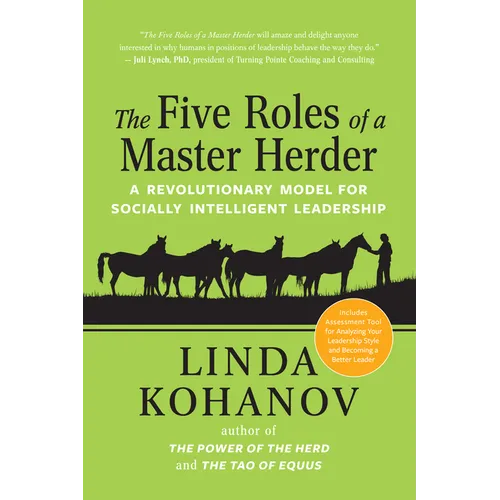 The Five Roles of a Master Herder: A Revolutionary Model for Socially Intelligent Leadership