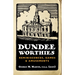 Dundee Worthies: Reminiscences, Games and Amusements