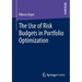 The Use of Risk Budgets in Portfolio Optimization