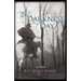 The Darkness of Day