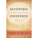 Eccentric Existence, Two Volume Set: A Theological Anthropology