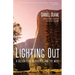 Lighting Out: A Golden Year in Yosemite