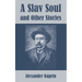 A Slav Soul and Other Stories