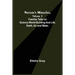 Nature's Miracles, Volume 1 Familiar Talks on Science--World-Building and Life. Earth, Air and Water.