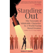 Standing Out: The Necessity of Admirable Character In A World Facing Moral Erosion