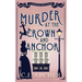 Murder at the Crown and Anchor