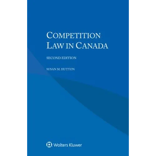 Competition Law in Canada