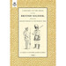 History of the Dress of the British Soldier (from the Earliest Period to the Present Time)1852