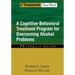 Cognitive-Behavioral Treatment Program for Overcoming Alcohol Problems: Therapist Guide