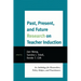 Past, Present, and Future Research on Teacher Induction: An Anthology for Researchers, Policy Makers, and Practitioners